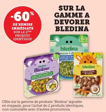 Bi1 SUR LA GAMME A DEVORER BLEDINA offre
