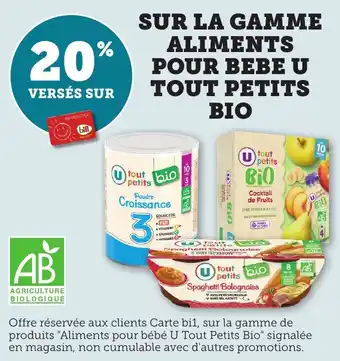 Bi1 SUR LA GAMME ALIMENTS POUR BEBE U TOUT PETITS BIO offre