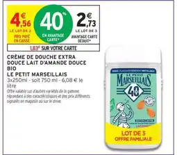 Intermarché CRÈME DE DOUCHE EXTRA DOUCE LAIT D'AMANDE DOUCE BIO offre