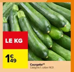 Carrefour Courgette offre