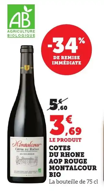 Bi1 Cotes du rhone aop rouge montalcour bio DE REMISE IMMÉDIATE offre