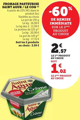 Bi1 Fromage pasteurise saint agur / le coq offre