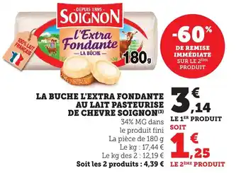 Bi1 La buche l'extra fondante au lait pasteurise de chevre soignon offre