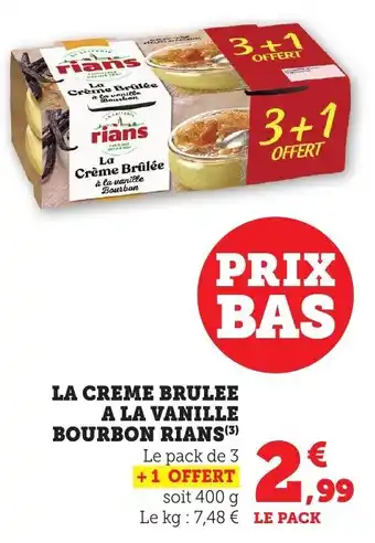 Bi1 La creme brulee a la vanille bourbon rians offre