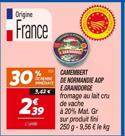 Netto E. Graindorge Camembert de Normandie AOP offre