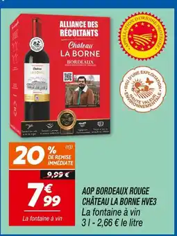 Netto CHÂTEAU LA BORNE HVE3 AOP Bordeaux Rouge offre