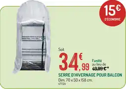 Botanic Serre d'hivernage pour balcon offre