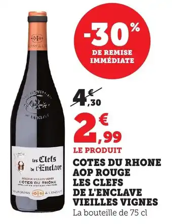 Bi1 Cotes du rhone aop rouge les clefs de l'enclave vieilles vignes offre