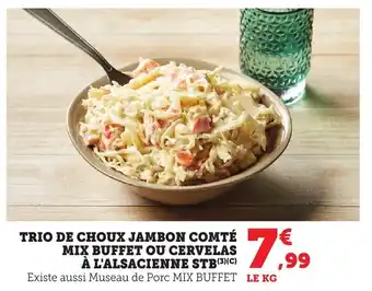 Bi1 Trio de choux jambon comté mix buffet ou cervelas à l'alsacienne stb offre