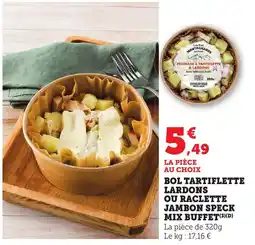 Bi1 Bol tartiflette lardons ou raclette jambon speck mix buffet offre