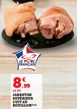 Hyper U Jarreton supérieur cuit au bouillon offre