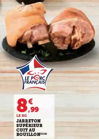 Hyper U Jarreton supérieur cuit au bouillon offre