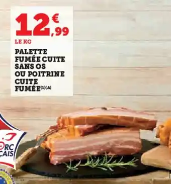 Hyper U Palette fumée cuite sans os ou poitrine cuite fumée offre