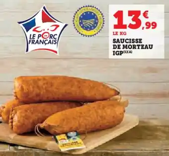 Hyper U Saucisse de morteau igp offre