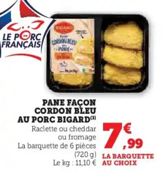Hyper U Pane façon cordon bleu au porc bigard offre
