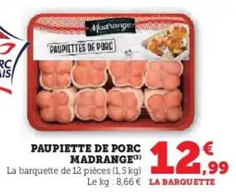 Hyper U Paupiette de porc madrange offre
