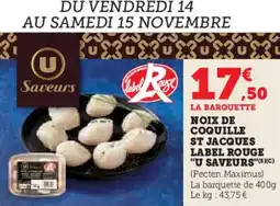 Hyper U Noix de coquille st jacques label rouge u saveurs offre