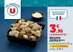 Hyper U Bulots cuits u offre