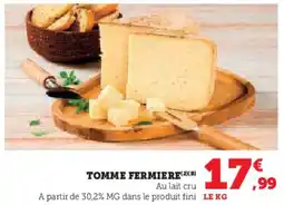 Hyper U Tomme fermiere offre
