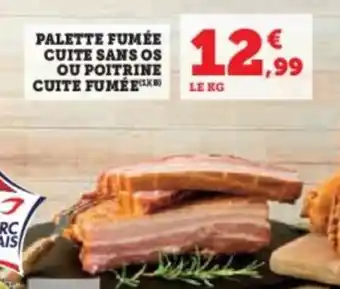 U Express Palette fumée cuite sans os ou poitrine cuite fumée offre