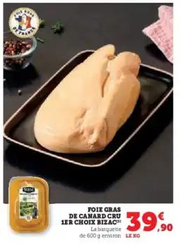 U Express Foie gras de canard cru 1er choix bizac offre