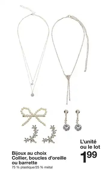 Zeeman Bijoux au choix Collier, boucles d'oreille ou barrette offre