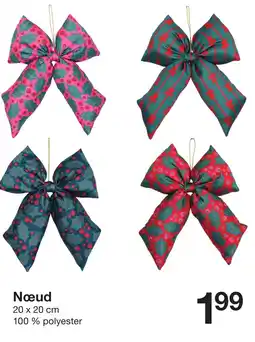 Zeeman Nœud 20 x 20 cm offre