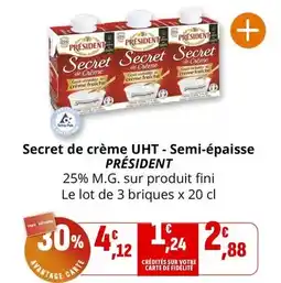Coccinelle Supermarché Président - secret de crème uht- semi-épaisse offre