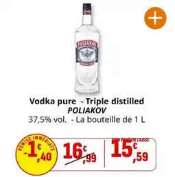 Coccinelle Supermarché Poliakov - vodka pure - triple distilled offre