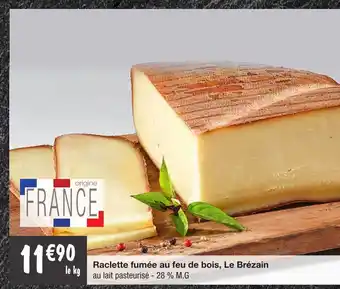 Migros Raclette fumée au feu de bois, le brézain offre