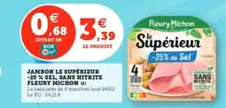 Utile FLEURY MICHON Jambon le supérieur -25% sel, sans nitrite offre