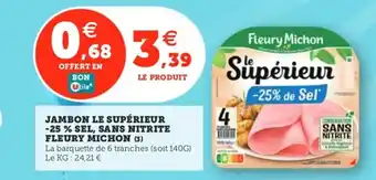 Utile FLEURY MICHON Jambon le supérieur -25% sel, sans nitrite offre