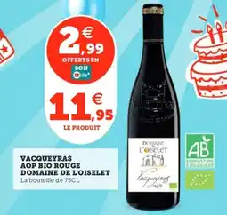 Utile DOMAINE DE L'OISELET Vacqueyras aop bio rouge offre