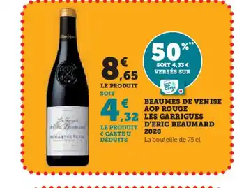 Super U Beaumes de venise aop rouge les garrigues d'eric beaumard 2020 offre