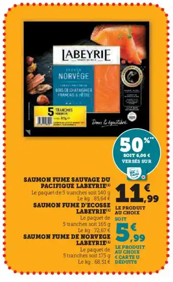 Super U LABEYRIE Saumon fume sauvage du pacifique offre