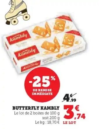 Super U KAMBLY Butterfly offre