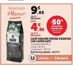Super U SATI Cafe grains heure exquise les cafes offre