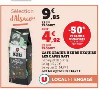 Super U SATI Cafe grains heure exquise les cafes offre