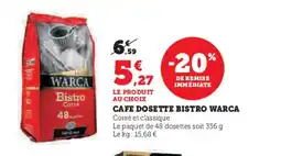 Super U WARCA Cafe dosette bistro offre