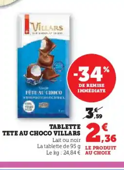 Super U VILLARS Tablette tête au choco offre