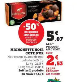 Super U COTE D'OR Mignonette noir offre