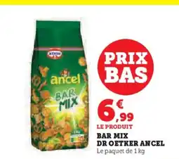 Super U ANCEL Bar mix dr oetker offre