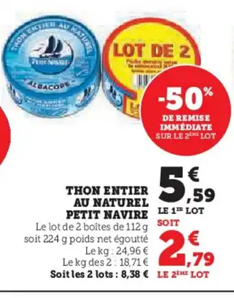 Super U PETIT NAVIRE Thon entier au naturel offre