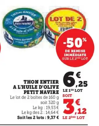 Super U PETIT NAVIRE Thon entier a l'huile d'olive offre