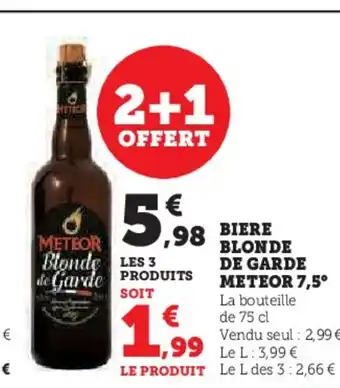 Super U METEOR 7,5° Biere blonde de garde offre