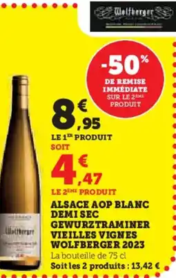 Super U WOLFBERGER 2023 Alsace aop blanc demi sec gewurztraminer vieilles vignes offre
