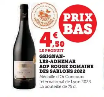 Super U Grignan- les-adhemar aop rouge domaine des sablons 2022 offre