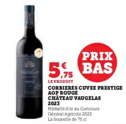 Super U CHÂTEAU VAUGELAS 2022 Corbieres cuvee prestige aop rouge offre