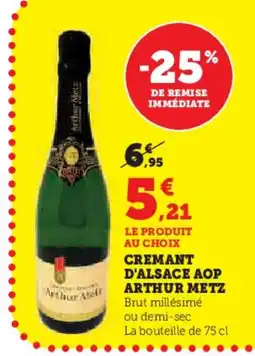 Super U ARTHUR METZ Cremant d'alsace aop offre