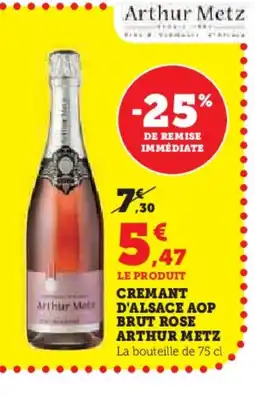 Super U ARTHUR METZ Cremant d'alsace aop brut rose offre